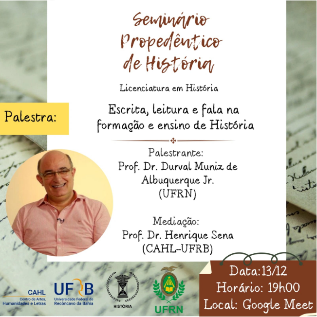 Palestra Leitura, escrita e fala na formação e ensino de História (remota). Não perca!