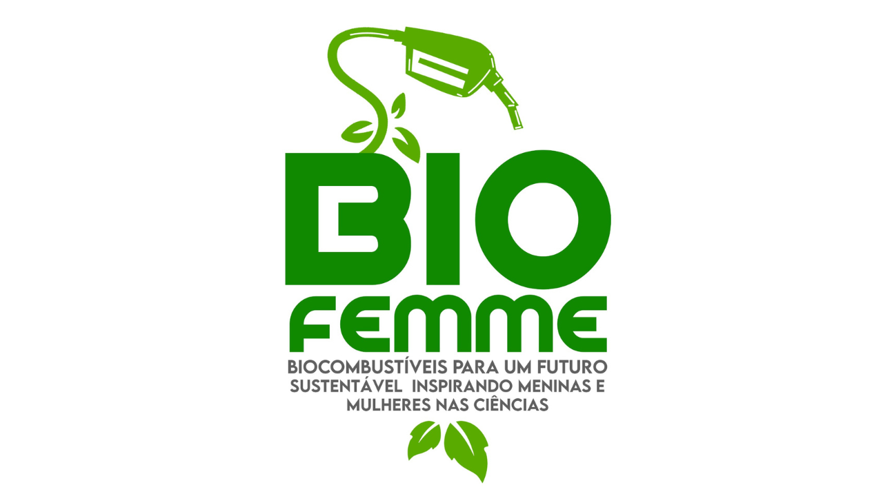 BIOFEMME: Mulheres fazendo Ciência e Sustentabilidade com Biocombustíveis