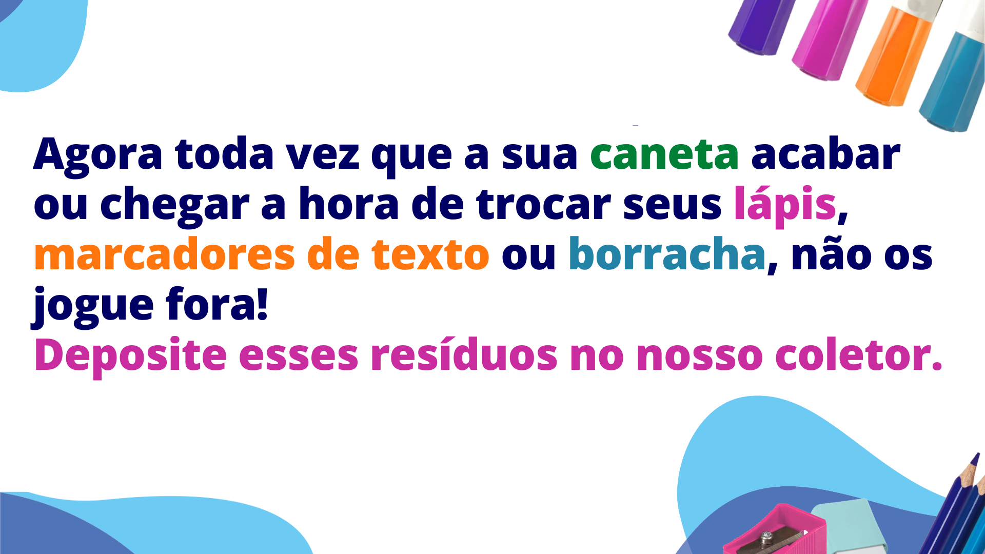 UFRB implanta programa de coleta de instrumentos de escrita usados