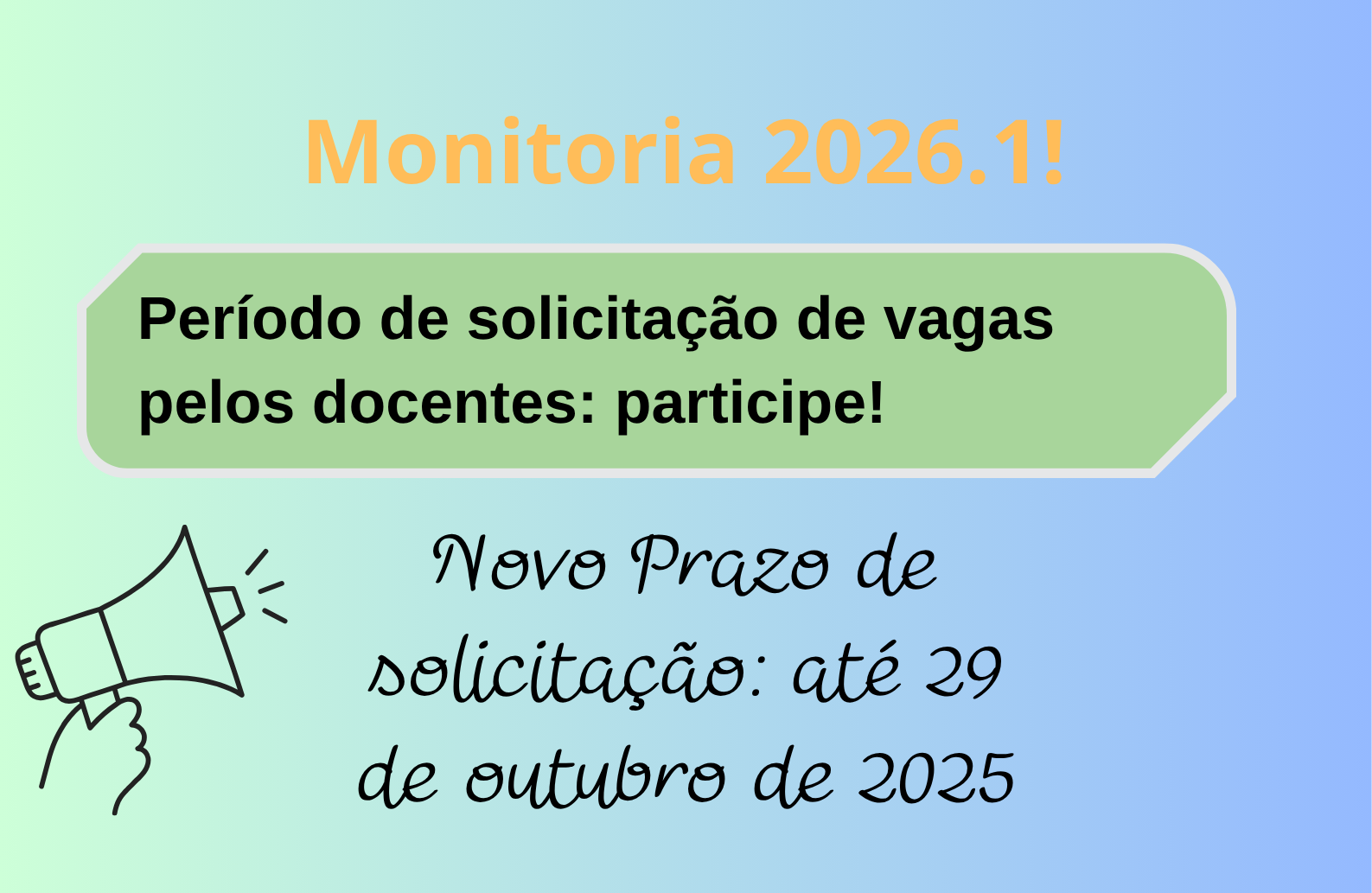 Retificaçao: Solicitação de vagas de monitoria pelos docentes edital interno monitoria 2026.1