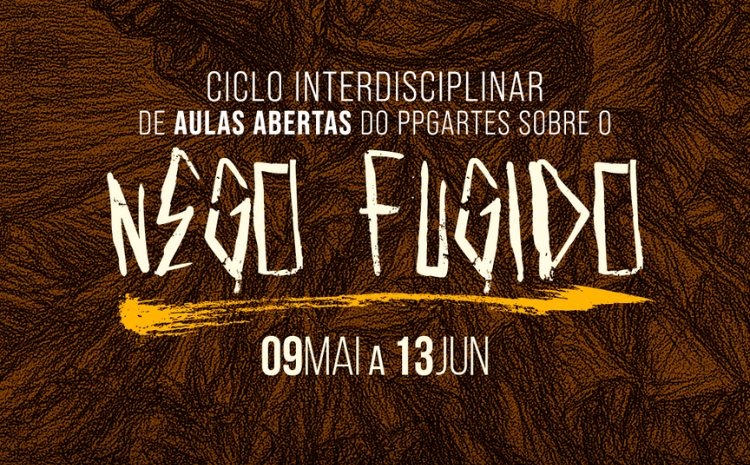 Ciclo Interdisciplinar de Aulas Abertas do PPGArtes