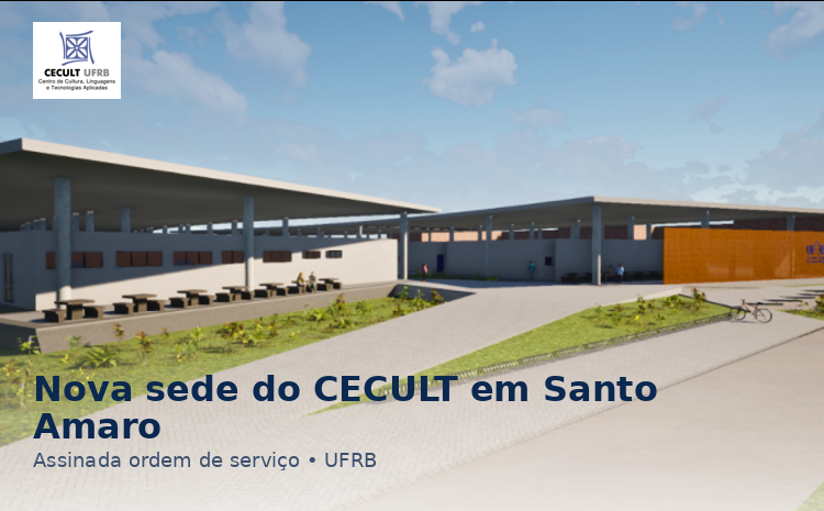 Assinada ordem de serviço para construção da sede do CECULT em Santo Amaro