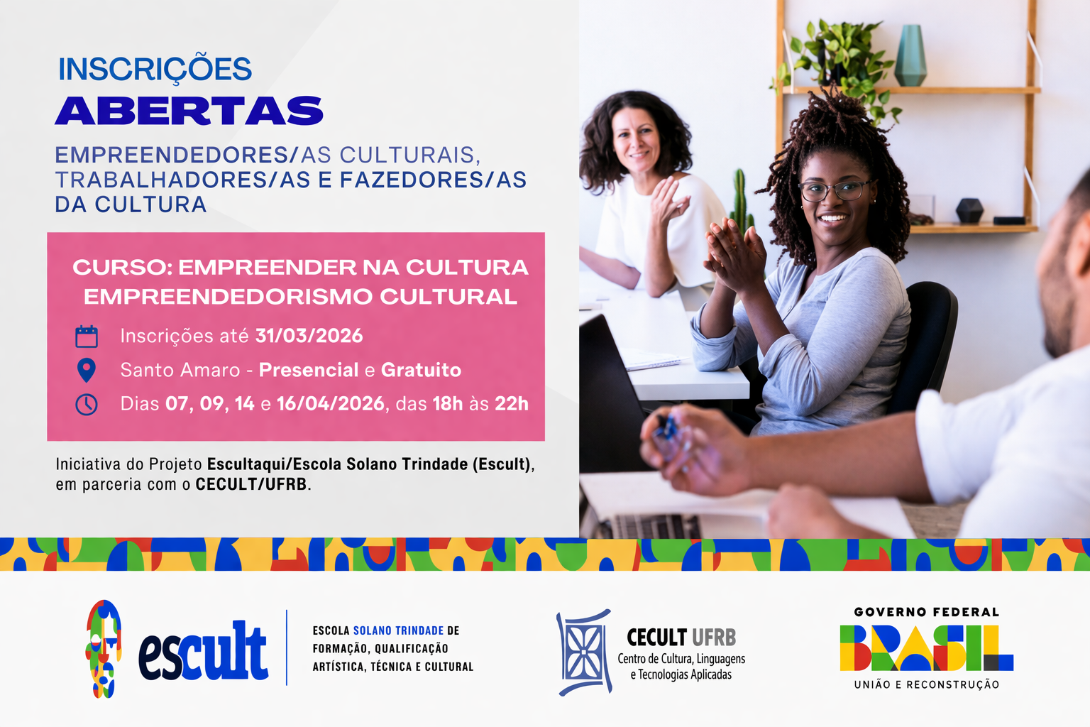 Empreender na Cultura: inscrições abertas para curso gratuito em Santo Amaro 