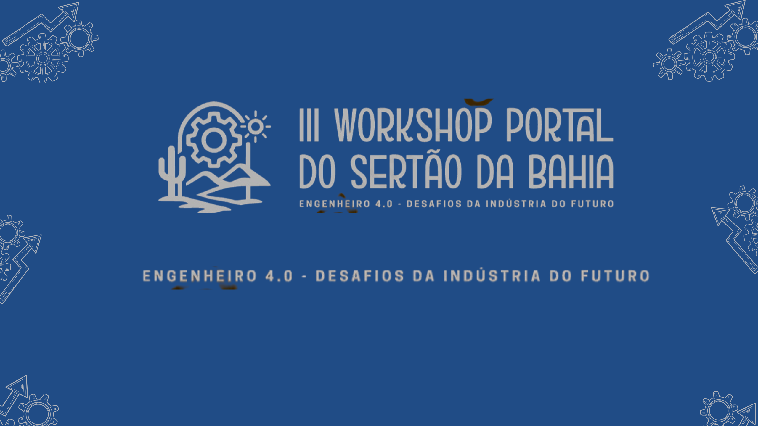 Semana do BES e Engenharias do Portal do Sertão da Bahia: tecnologia, inovação e desenvolvimento regional