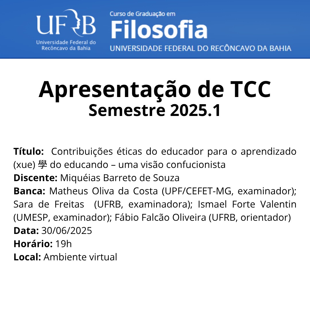 Defesa de TCC:Contribuições éticas do educador para o aprendizado (xué 學) do educando – uma visão confucionista