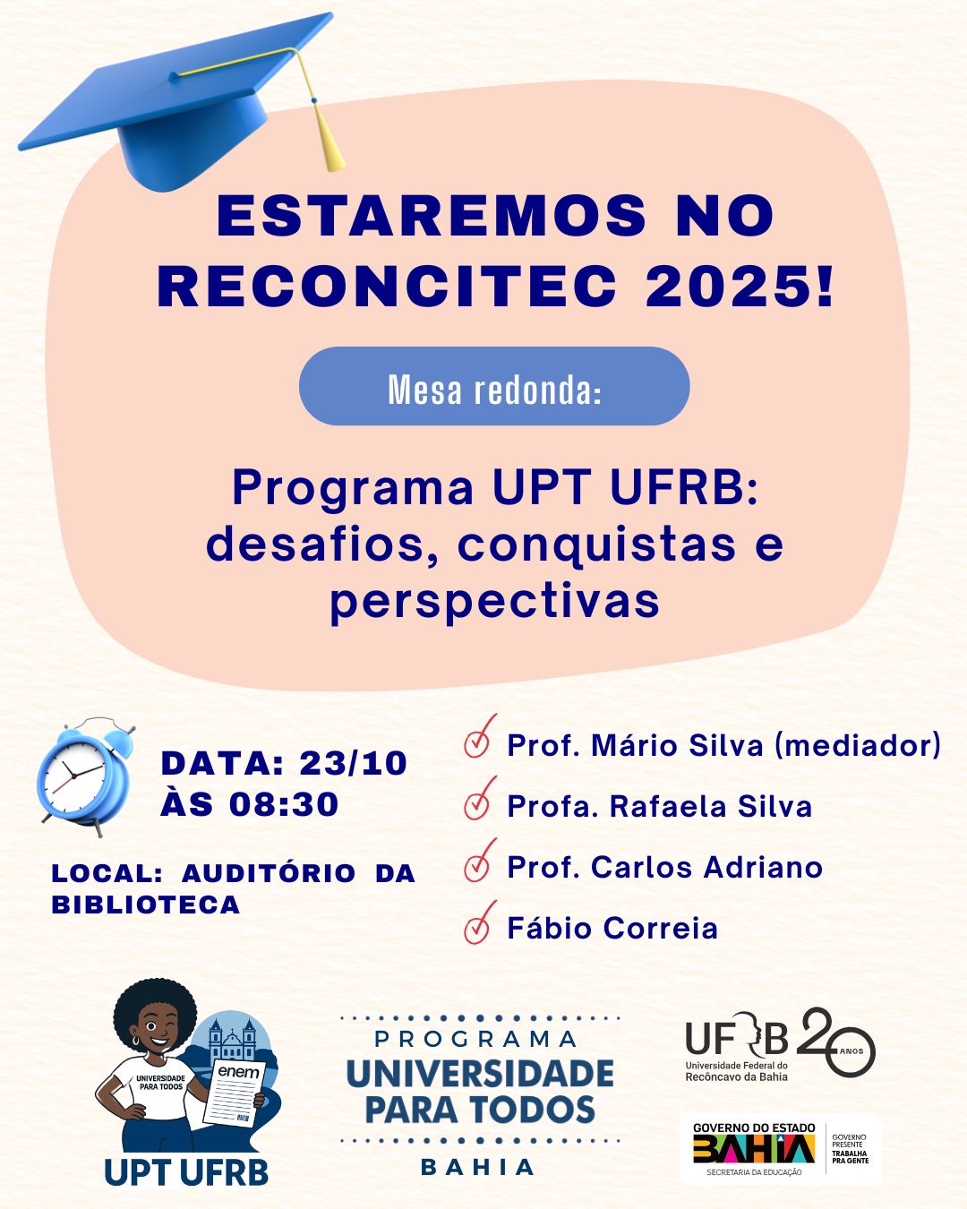 Mesa redonda: “Programa UPT UFRB: desafios, conquistas e perspectivas”