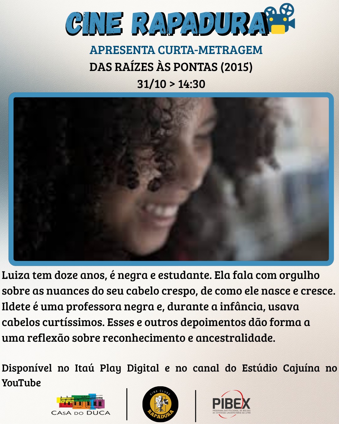 Cine Rapadura apresenta o curta-metragem “Das Raízes às Pontas”