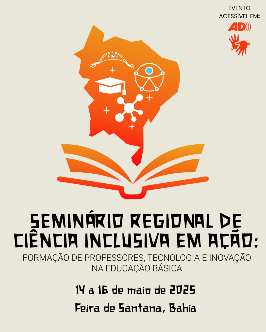 I Seminário Regional de Ciência em Ação: Formação de Professores, Tecnologia e Inovação na Educação Básica