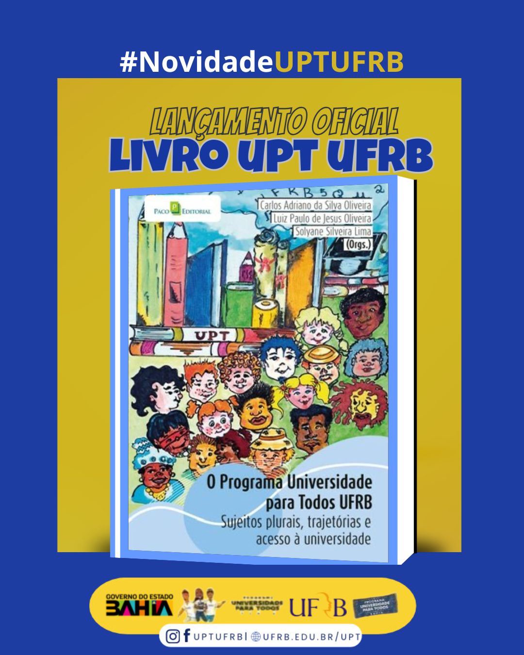 Lançamento do livro "O Programa Universidade para Todos Sujeitos plurais, trajetórias e acesso à Universidade”